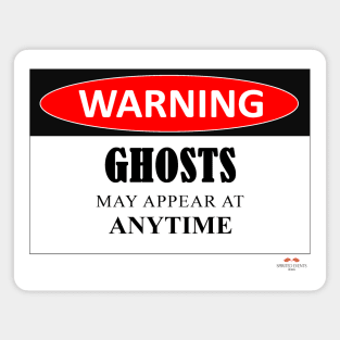 Warning - Ghosts May Appear Magnet